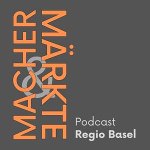 Macher & Märkte: Regio Basel
