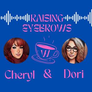 Raising Eyebrows with Cheryl
