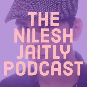 The Nilesh Jaitly podcast