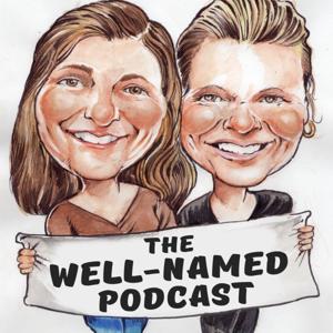 The Well-Named Podcast