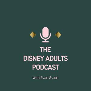 The Disney Adults Podcast