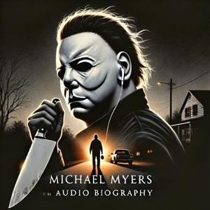 Michael Myers - Audio Biography
