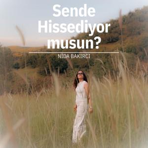 Sende Hissediyor Musun?