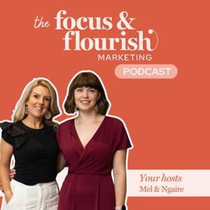 The Focus and Flourish Marketing Podcast