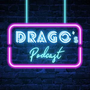 Drago's Podcast