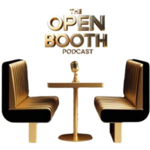 The Open Booth Podcast