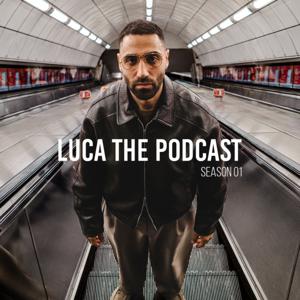 Luca The Podcast