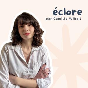 Éclore, le podcast - hypnose et méditations guidées