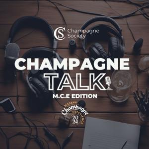 Champagne Talk MCE24 Edition by Champagne Society