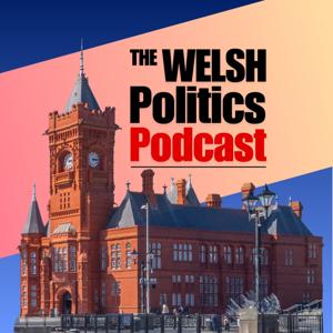 The Welsh Politics Podcast by The Welsh Politics Podcast
