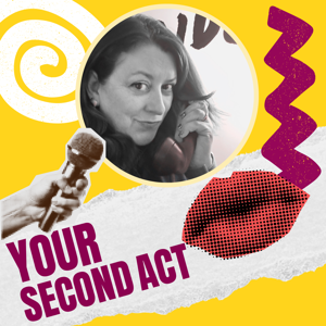 Your Second Act