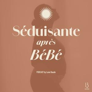 SÉDUISANTE APRÈS BÉBÉ