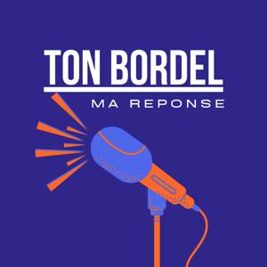 Ton bordel ma réponse