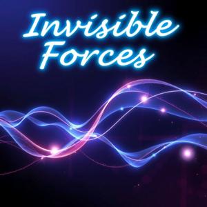 Invisible Forces: The Hidden Physics Shaping Your Life