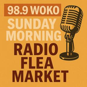 98.9 WOKO The Sunday Morning Radio Flea Market