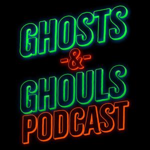 Ghosts & Ghouls Podcast
