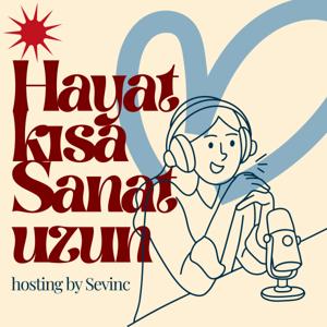 Hayat kısa Sanat uzun