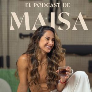 El Podcast de Maisa