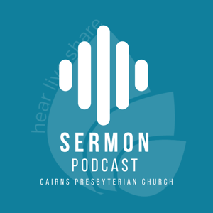 Cairns Presbyterian Sermons