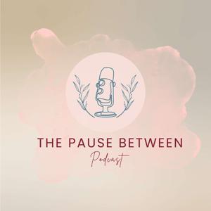 The Pause Between