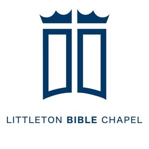 Littleton Bible Chapel Sermon Podcast