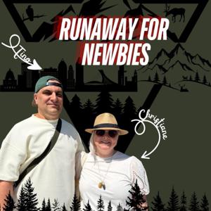 RUNAWAY FOR NEWBIES