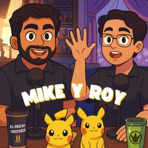 Mike y Roy