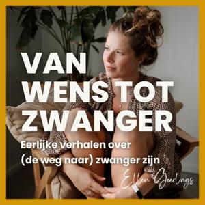 Van Wens tot Zwanger - eerlijke verhalen over (de weg naar) zwanger zijn