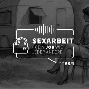 Sexarbeit – (k)ein Job wie jeder andere