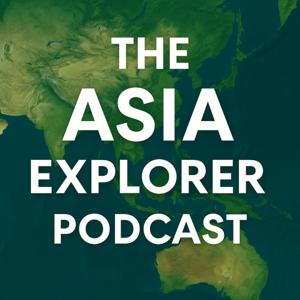 The Asia Explorer Podcast!!