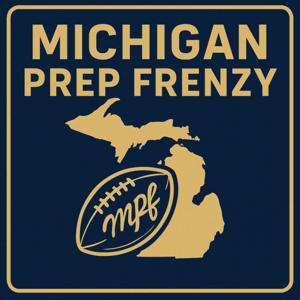 Michigan Prep Frenzy Podcast