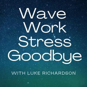 Wave Work Stress Goodbye
