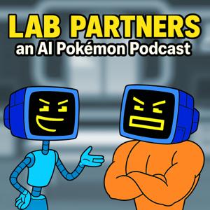Lab Partners: An AI Podcast You Can Join!