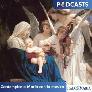 Contemplar a María con la música