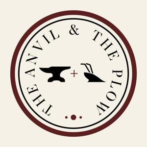 The Anvil and The Plow