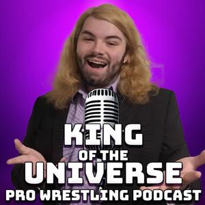 King of the Universe Wrestling Podcast
