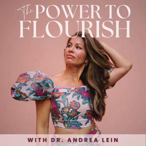 The Power to Flourish: Empowering Gifted Women to Heal, Grow & Live Beautifully