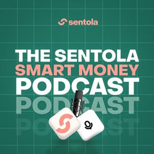The Sentola Smart Money Podcast