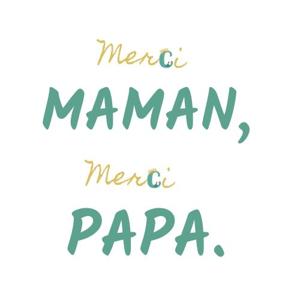 Merci Maman, Merci Papa.