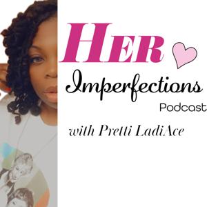 Her Imperfections Podcast