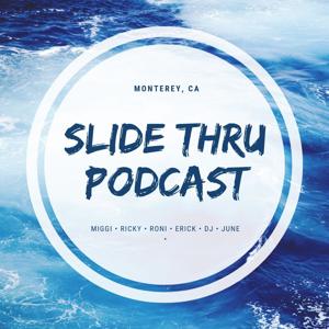 Slide Thru Podcast