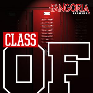 Class Of by FANGORIA Podcast Network