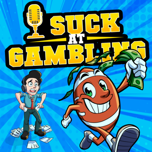 I Suck At Gambling