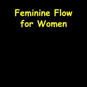 Feminine Flow | Daily Energy & Alignment