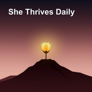 She Thrives | Daily Motivation & Self-Love