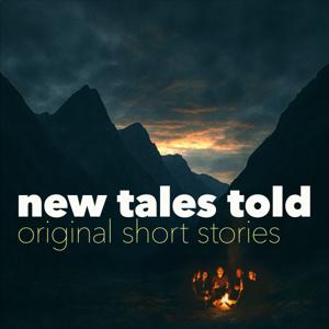New Tales Told – Original Short Stories
