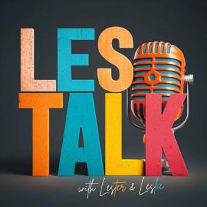 Les Talk with Lester and Leslie