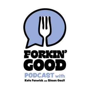 Forkin' Good with Simon Gault & Kate Fenwick