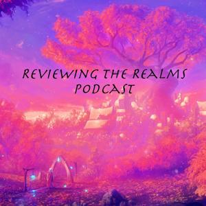 Reviewing the Realms Podcast