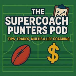 The SuperCoach Punters Pod